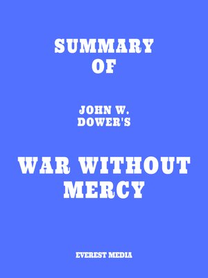 cover image of Summary of John W. Dower's War Without Mercy